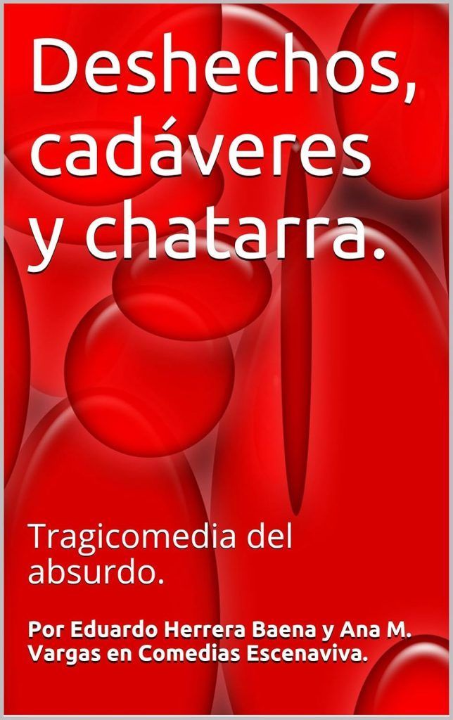Comedias Escenaviva: Deshechos, cadáveres y chatarra.